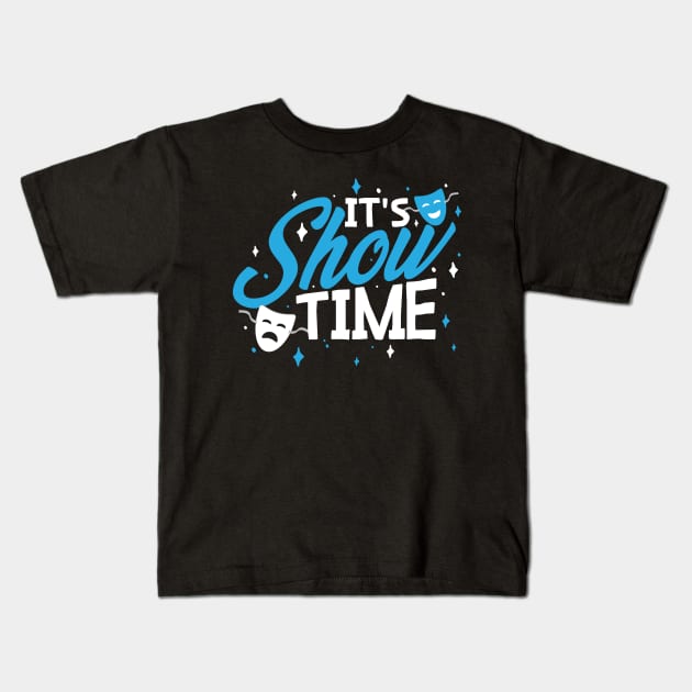 Its Show Time Kids T-Shirt by Podycust168